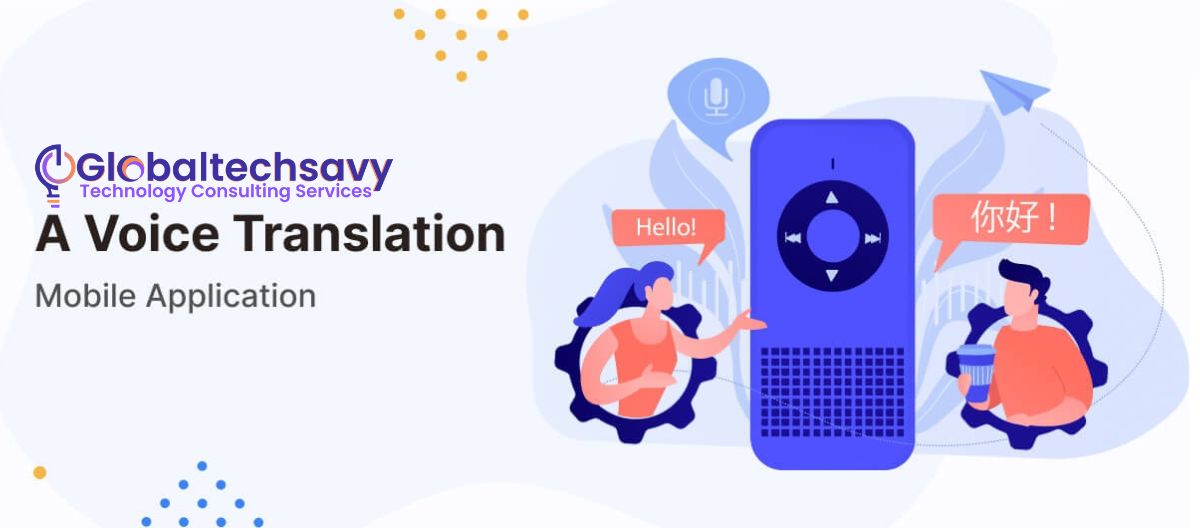 a voice translation mobile application